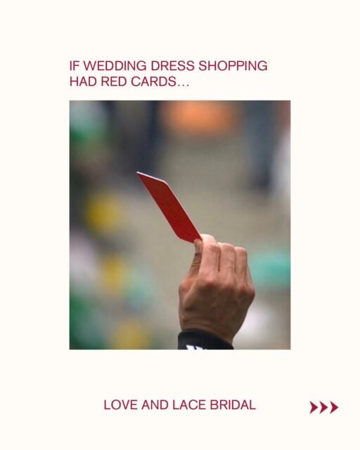 you’re out of here!!! ❌

#loveandlacebridal #worldcup #redcard #2027bride #weddingdressshopping
